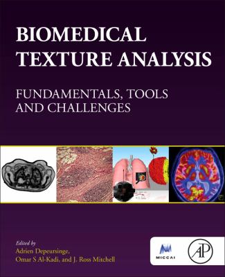 Biomedical Texture Analysis : Fundamentals, Tools and Challenges