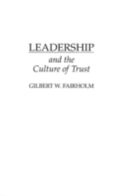 Leadership and the Culture of Trust