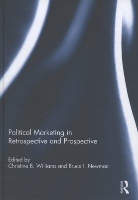 Political Marketing in Retrospective and Prospective