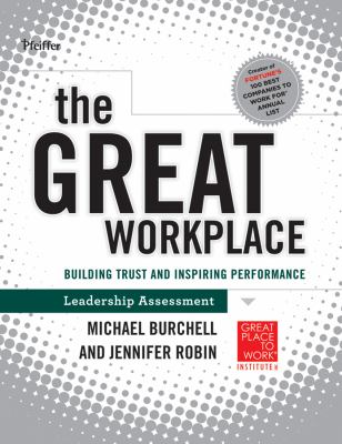The Great Workplace : Building Trust and Inspiring Performance Self Assessment