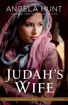 Judah's Wife : A Novel of the Maccabees