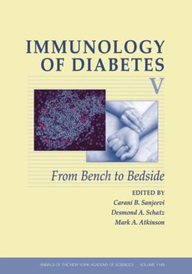 Immunology of Diabetes V No. 5 : From Bench to Bedside, Volume 1149