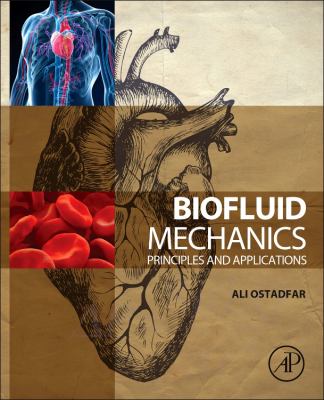 Biofluid Mechanics : Principles and Applications