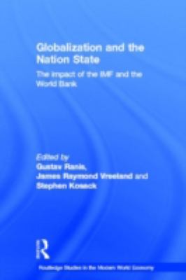 Globalization and the Nation State : The Impact of the IMF and the World Bank
