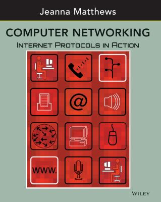 Computer Networking : Internet Protocols in Action