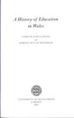 A History of Education in Wales