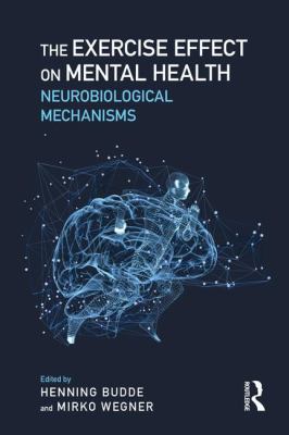 Exercise and Mental Health : Neurobiological Mechanisms