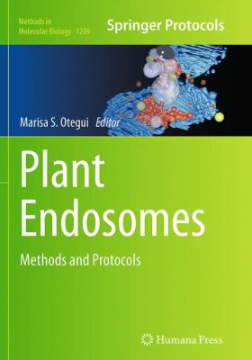 Plant Endosomes : Methods and Protocols