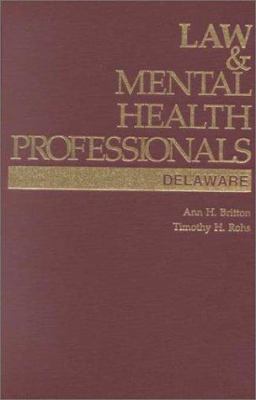 Law and Mental Health Professionals : Delaware