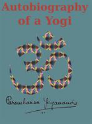 Autbiography of a Yogi