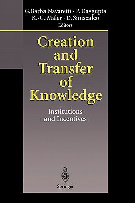 Creation and Transfer of Knowledge : Institutions and Incentives