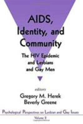 AIDS, Identity, and Community Vol. 2 : The HIV Epidemic and Lesbians and Gay Men