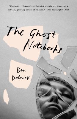 The Ghost Notebooks : A Novel