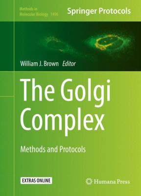 The Golgi Complex : Methods and Protocols