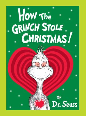 How the Grinch Stole Christmas! Grow Your Heart Edition : Grow Your Heart 3-D Cover Edition
