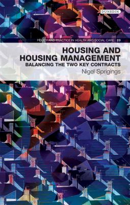 Housing and Housing Management : Balancing the Two Key Contracts