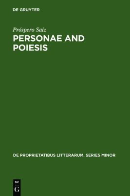 Personae and Poiesis : The Poet and the Poem in Medieval Love Lyric