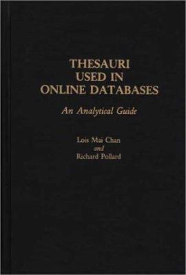 Thesauri Used in Online Databases : An Analytical Guide