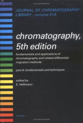 Chromatography Pt. A : Fundamentals and Techniques