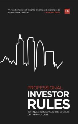 The Investing Rules of Professional Investors : Top Investors Reveal the Secrets of Their Success