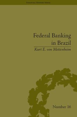 Federal Banking in Brazil : Policies and Competitive Advantages