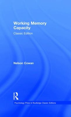 Working Memory Capacity : Classic Edition