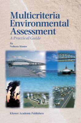Multicriteria Environmental Assesstment : A Practical Guide