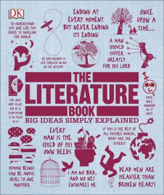 The Literature Book : Big Ideas Simply Explained