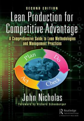 Lean Production for Competitive Advantage : A Comprehensive Guide to Lean Methodologies and Management Practices, Second Edition