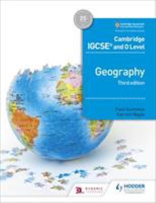 Cambridge IGCSE and o Level Geography 3rd Edition