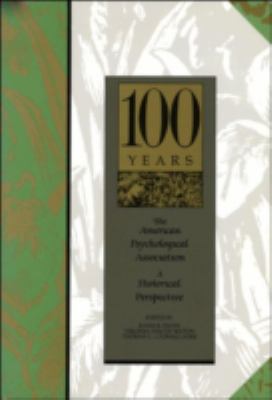 The American Psychological Association : A Historical Perspective