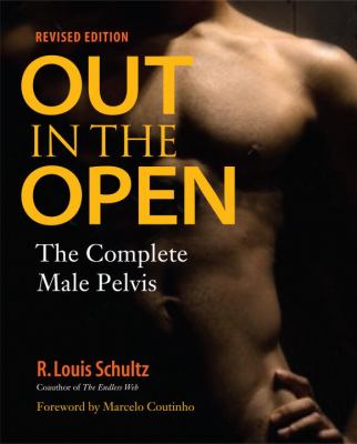 Out in the Open, Revised Edition : The Complete Male Pelvis