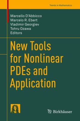 New Tools for Nonlinear PDEs and Application