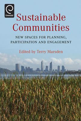 Sustainable Communities : New spaces for planning, participation and Engagement