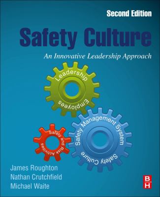 Safety Culture : An Innovative Leadership Approach