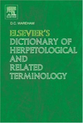 Elsevier's Dictionary of Herpetological and Related Terminology