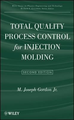 Total Quality Process Control for Injection Molding