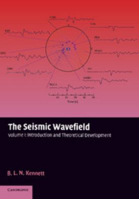 The Seismic Wavefield Vol. 1 : Introduction and Theoretical Development