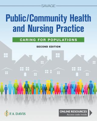 Public / Community Health and Nursing Practice : Caring for Populations