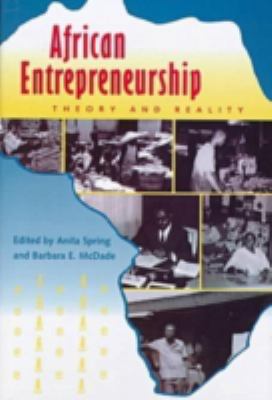 African Entrepreneurship : Theory and Reality