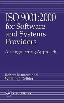 Iso 9001 : 2000 for Software and Systems Providers: an Engineering Approach