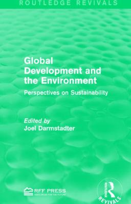 Global Development and the Environment : Perspectives on Sustainability