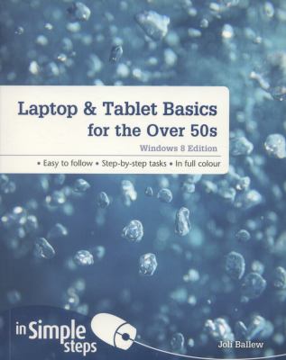 Laptop and Tablet Basics for the over 50s