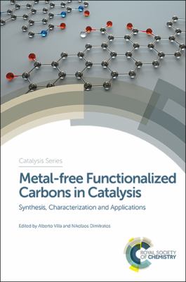 Metal-Free Functionalized Carbons in Catalysis : Synthesis, Characterization and Applications