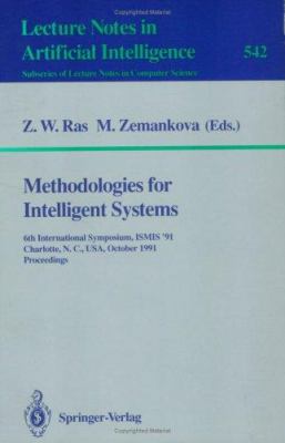 Methodologies for Intelligent Systems : 6th International Symposium, ISMIS '91, Charlotte, N.C., USA October 16-19, 1991. Proceedings