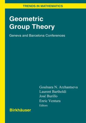 Geometric Group Theory : Geneva and Barcelona Conferences