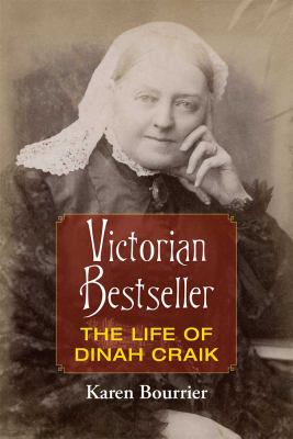 Victorian Bestseller : The Life of Dinah Craik