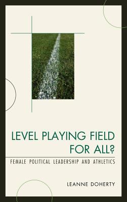 Level Playing Field for All? : Female Political Leadership and Athletics