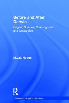 Before and after Darwin : Origins, Species, Cosmogonies, and Ontologies