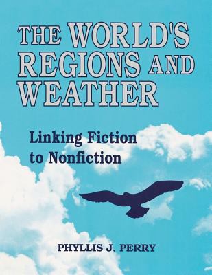 The World's Regions and Weather : Linking Fiction to Nonfiction